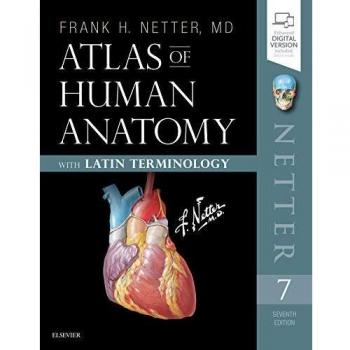 Atlas of Human Anatomy: Latin Terminology: English and Latin Edition, 7e