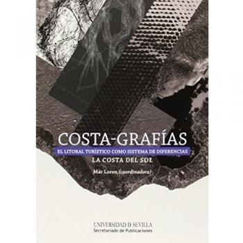 Costa-Grafías. El litoral turístico como sistema de diferencias: La Costa del Sol: 34