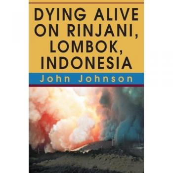 Dying Alive en Rinjani, Lombok, Indonesia - Edición en Tapa Blanda
