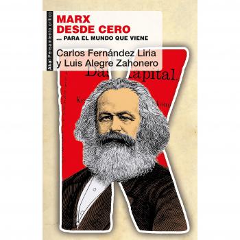 Marx desde cero ...para el mundo que viene