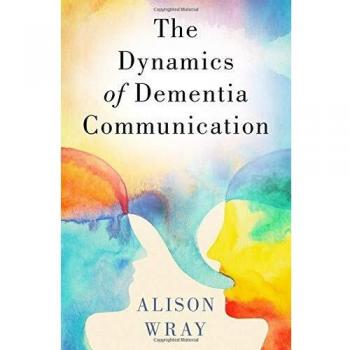 The Dynamics of Dementia Communication