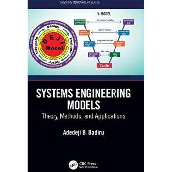 Systems Engineering Models: Theory, Methods, and Applications