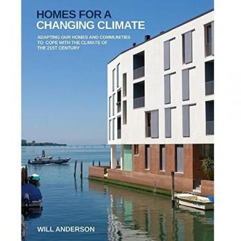 Homes for a Changing Climate: Adapting Our Homes and Communities to Cope with the Climate of the 21st Century