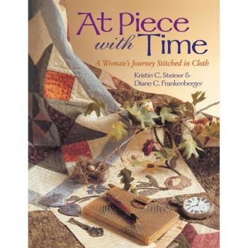 At Piece with Time: A Woman's Journey Stitched in Cloth - Print on Demand Edition