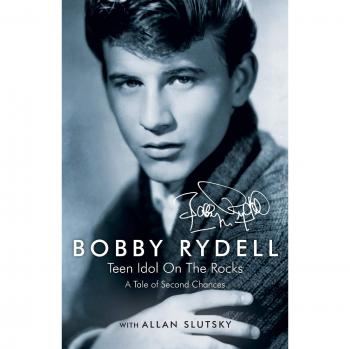 Bobby Rydell: Teen Idol Memoir - A Story of Second Chances