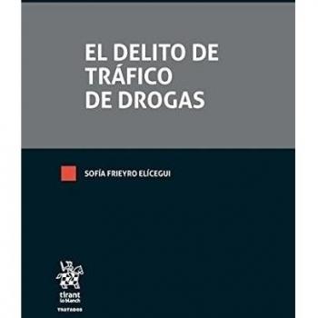El Delito de Tráfico de Drogas