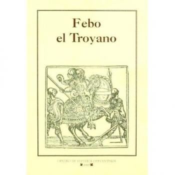 Febo el troyano -Los Libros De Rocinante
