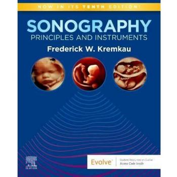 Sonography Principles and Instruments with Access - W.B. Saunders Edition