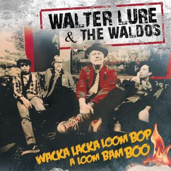 Walter Lure - Wacka Lacka Boom Bop A Loom Bam Boo [Red Vinyl Record]