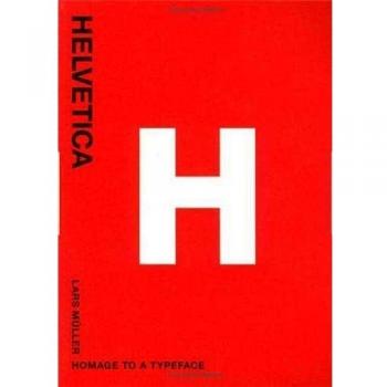 Helvetica: Homage to a Typeface