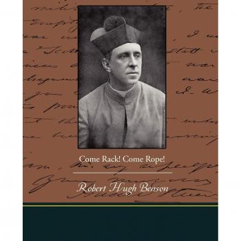 Come Rack! Come Rope! - Edición en papel de Benson, Robert Hugh