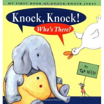 Knock Knock! Who's There? My First Book of KnockKnock Jokes
