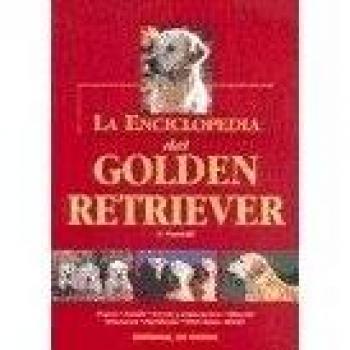 Enciclopedia del golden retriever, la
