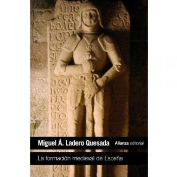 La formación medieval de España: Territorios. Regiones. Reinos