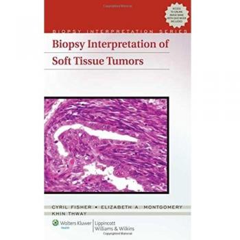 Biopsy Interpretation of Soft Tissue Tumors