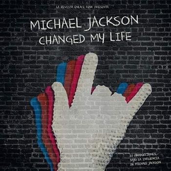 Michael Jackson Changed My Life [VINYL]