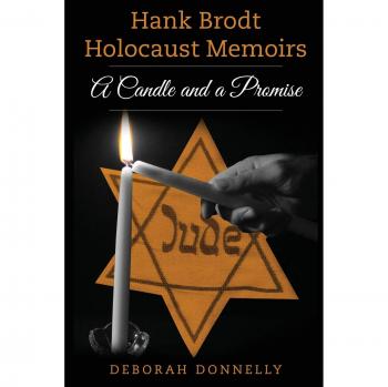 Memorias del Holocausto de Hank Brodt: Una Vela y una Promesa (Sobreviviente del Holocausto, Segunda Guerra Mundial, Volumen 1)