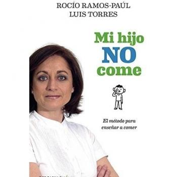 Mi hijo no come: El método para enseñar a comer