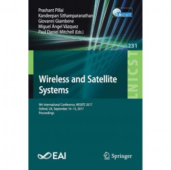 Sistemas Inalámbricos y Satelitales: Actas de la 9ª Conferencia Internacional, WiSATS 2017, Oxford, Reino Unido, 14-15 de septiembre de 2017 (Notas de Clase