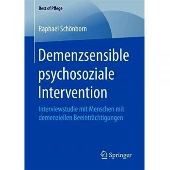 Demenzsensible psychosoziale Intervention: Interviewstudie mit Menschen mit demenziellen Beeinträchtigungen