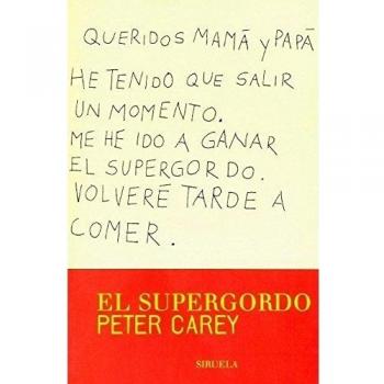 El supergordo: 67 - Peter Carey