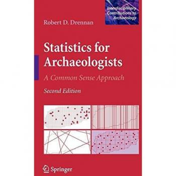 Common Sense Statistics for Archaeologists: An Interdisciplinary Guide