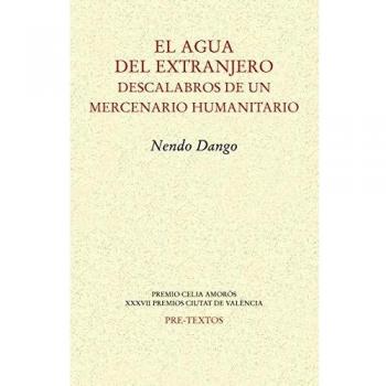 El agua del extranjero: Descalabros de un mercenario humanitario: 1638