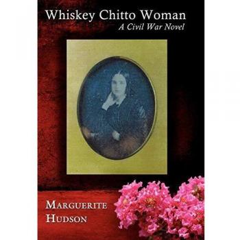 Whiskey Chitto Woman Hardcover Edition by Marguerite Hudson