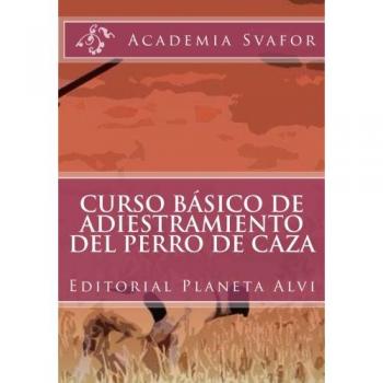 Curso Básico de Adiestramiento del Perro de Caza