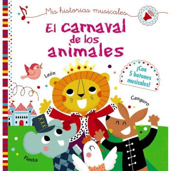 Mis historias musicales. El carnaval de los animales