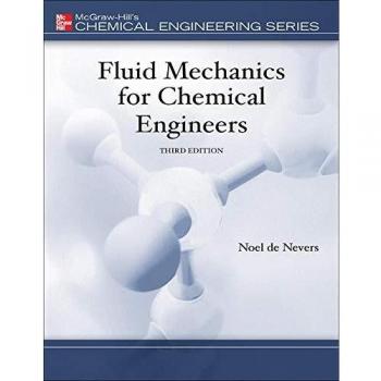 Fluid Mechanics for Chemical Engineers
