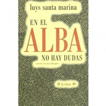 EN EL ALBA NO HAY DUDAS