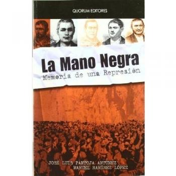 La Mano Negra: Historia de una represión