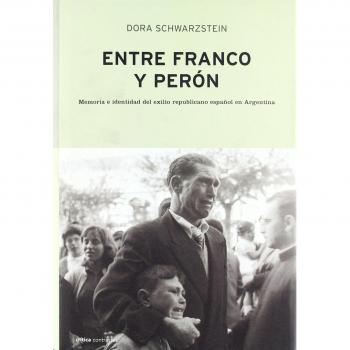 Entre Franco y Perón: Memoria e identidad del exilio republicano español en Argentina