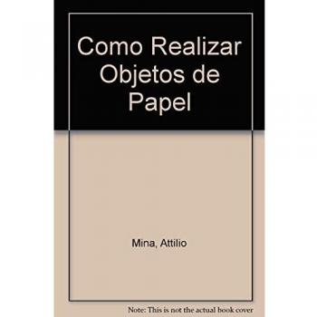 Como Realizar Objetos de Papel