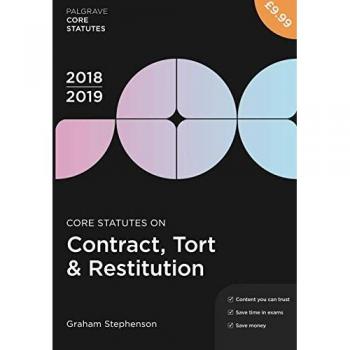 Core Statutes on Contract, Tort & Restitution 2018-19