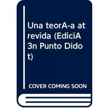 Una teoría atrevida
