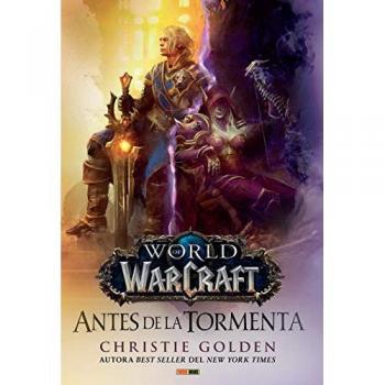 World of Warcraft. Antes de la Tormenta