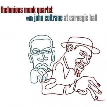 Thelonious Monk Quartet With John Coltrane At Carnegie Hall