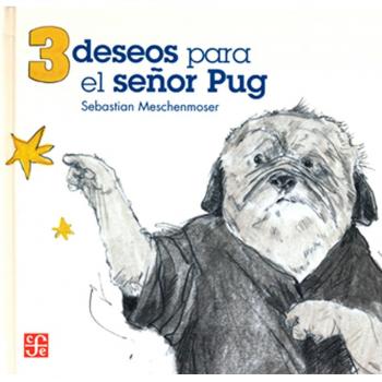 SPA-3 DESEOS PARA EL SENOR PUG - Sebastian Meschenmoser