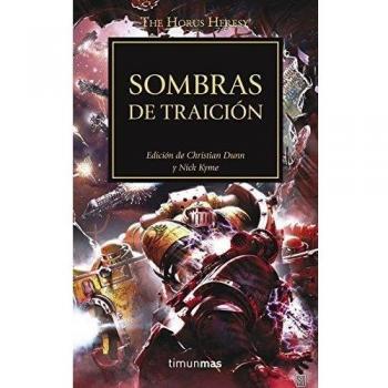 The Horus Heresy nº 22/54 Sombras de traición: Edición de Christian Dunn y Nick Kyme