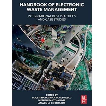 Handbook of Electronic Waste Management: International Best Practices and Case Studies