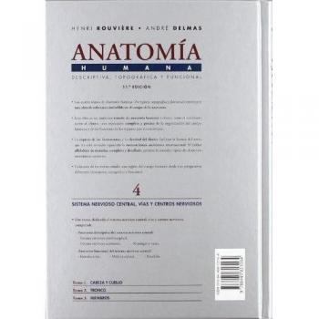 Anatomía Humana Descriptiva, topográfica y funcional. Tomo 4. Sistema Nervioso Central. Vías y Centros Nerviosos