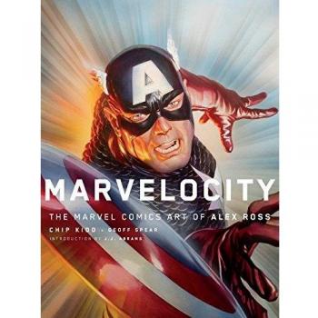 Marvelocity: The Marvel Comics Art of Alex Ross