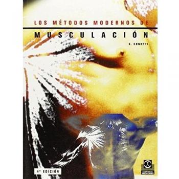 Los Metodos Modernos de Musculación