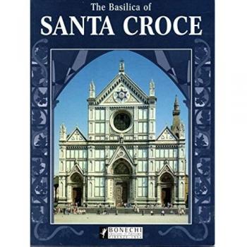 Santa Croce Basilica Illustrated Guidebook