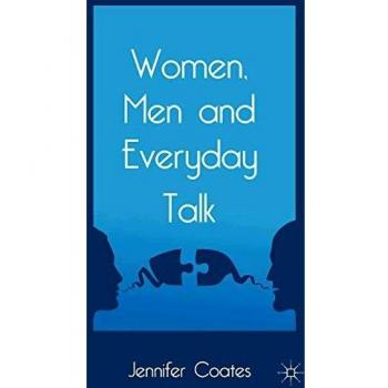 Women, Men and Everyday Talk