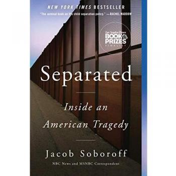 Separated: Inside an American Tragedy