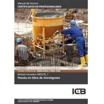 MF0278_1: Puesta en Obra de Hormigones