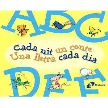 A-F Cada nit un conte Una lletra cada dia